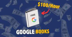 The Easiest Google Books Side Hustle to make $100/Hour